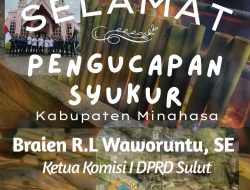 Braien Waworuntu : Selamat Merayakan Pengucapan Syukur Untuk Masyarakat Minahasa